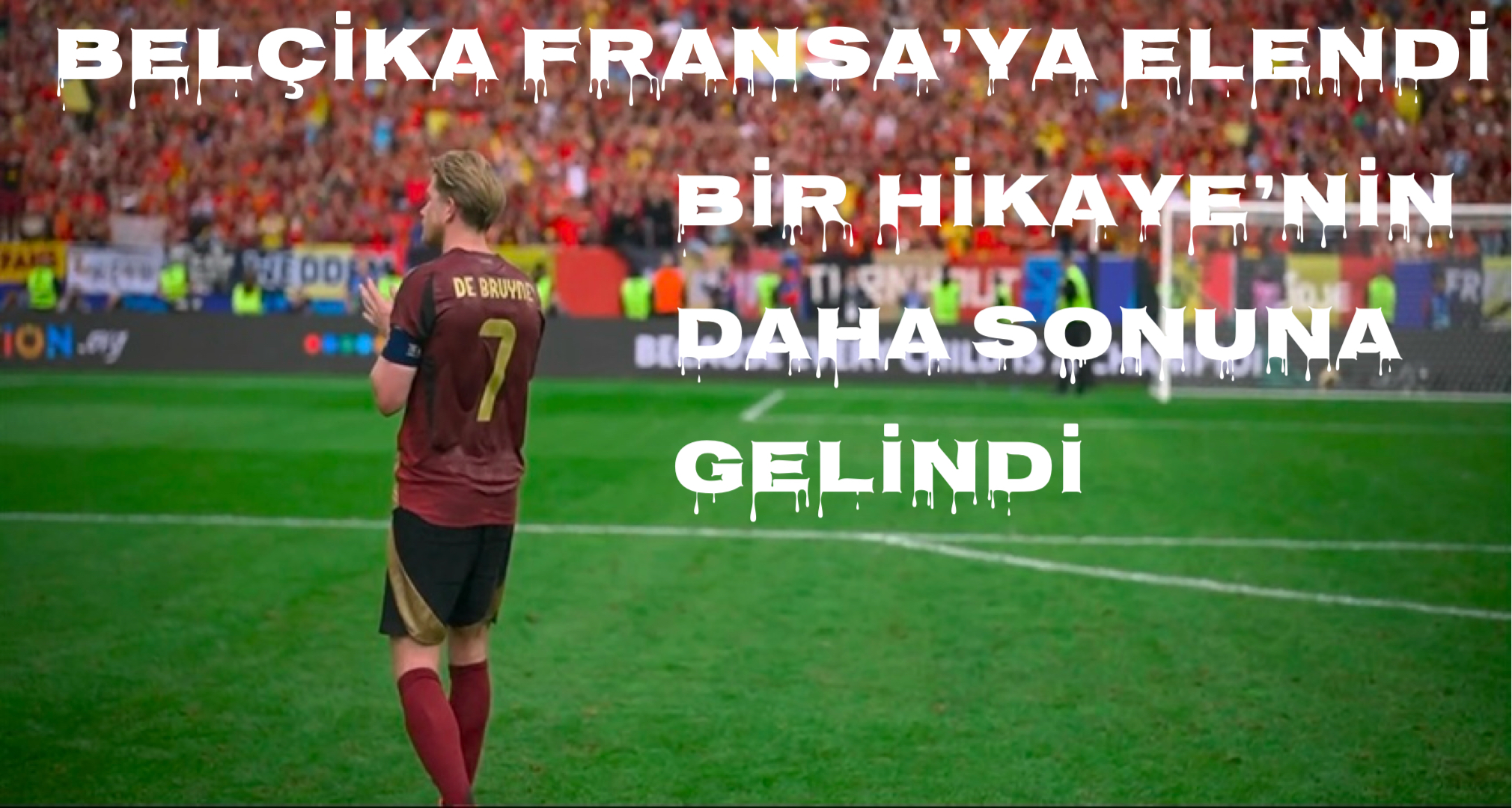 BELÇİKA ALMANYA’DAKİ EURO 2024 AVRUPA FUTBOL ŞAMPİYONASINDAN ELENDİ